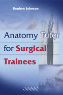 Anatomy Tutor for Surgeons in Training: A Multiple-Choice Tutor in Anatomy