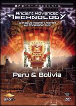 Ancient Advanced Technology: Peru & Bolivia