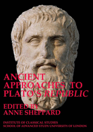 Ancient approaches to Plato's 'Republic'