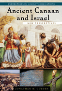 Ancient Canaan and Israel: New Perspectives