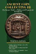 Ancient Coin Collecting - Sayles, Wayne G.