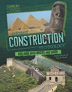 Ancient Construction Technology: From Pyramids to Fortresses