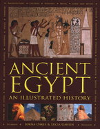 Ancient Egypt: An Illustrated History: An Illustrated History