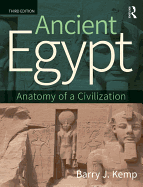 Ancient Egypt: Anatomy of a Civilization