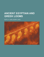 Ancient Egyptian and Greek looms