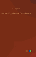 Ancient Egyptian and Greek Looms