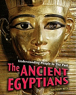 Ancient Egyptians - Rees, Rosemary