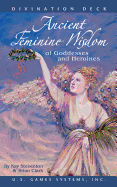 Ancient Feminine Wisdom of Goddesses and Heroines