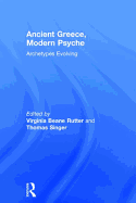 Ancient Greece, Modern Psyche: Archetypes Evolving