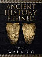Ancient History Refined: 2nd Edition