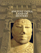 Ancient India: Land of Mystery