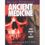 Ancient Medicine: From Sorcery to Surgery