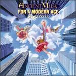 Ancient Music for a Modern Age