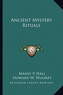 Ancient Mystery Rituals