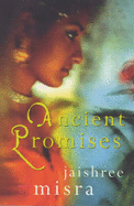 Ancient Promises - Misra, Jaishree