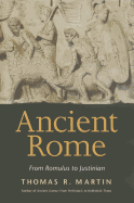Ancient Rome: From Romulus to Justinian