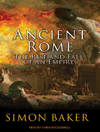 Ancient Rome: The Rise and Fall of an Empire