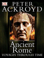 Ancient Rome - Ackroyd, Peter