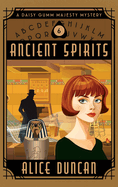 Ancient Spirits: A Historical Cozy Mystery