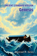 ANCIENT STANDARD VERSION(R) Bible: Genesis: Genesis