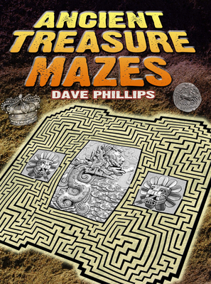 Ancient Treasure Mazes - Phillips, Dave