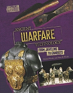 Ancient Warfare Technology: From Javelins and Chariots