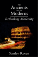 Ancients and the Moderns: Rethinking Modernity