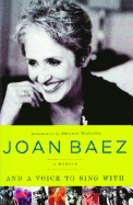 And a Voice to Sing with: A Memoir