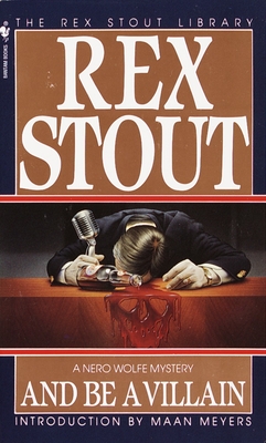And Be a Villain - Stout, Rex