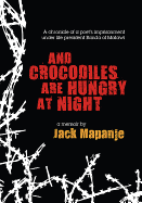 And Crocodiles are Hungry at Night