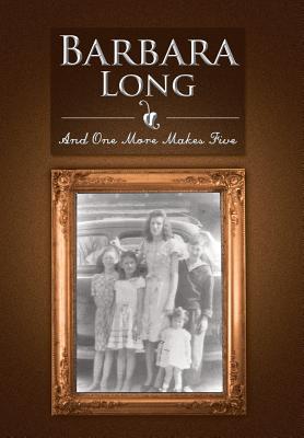 And One More Makes Five - Long, Barbara, MS, Atc