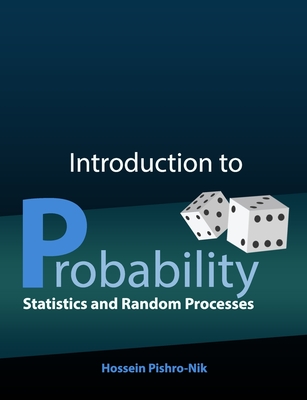 And Random Processes Introduction to Probability, Statistics - Pishro-Nik, Hossein