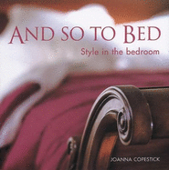 And So to Bed: Style in the Bedroom