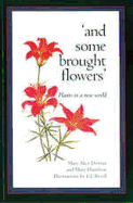 And Some Brought Flowers: Plants in a New World