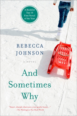 And Sometimes Why - Johnson, Rebecca