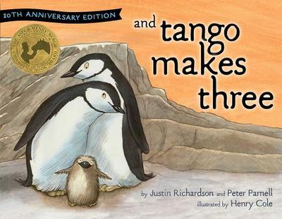 And Tango Makes Three - Richardson, Justin, and Parnell, Peter