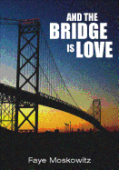 And the Bridge Is Love