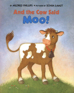 And the Cow Said Moo!