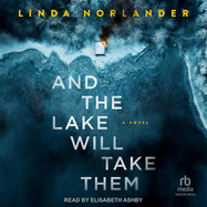 And the Lake Will Take Them