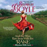 And the Miss Ran Away with the Rake: Rhymes with Love