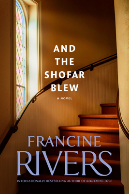 And the Shofar Blew - Rivers, Francine
