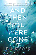 And Then You Were Gone