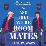 And They Were Roommates: NYT bestselling queer boarding school second chance romance