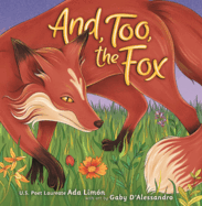 And, Too, the Fox