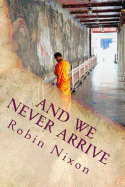 And We Never Arrive