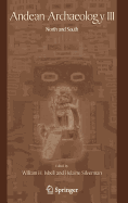 Andean Archaeology III: North and South