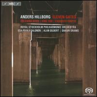 Anders Hillborg: Eleven Gates - M�rten Larsson (chinese oboe); Ulf Bjurenhed (chinese oboe); Royal Stockholm Philharmonic Orchestra