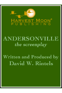 Andersonville the Screenplay - Rintels, David W