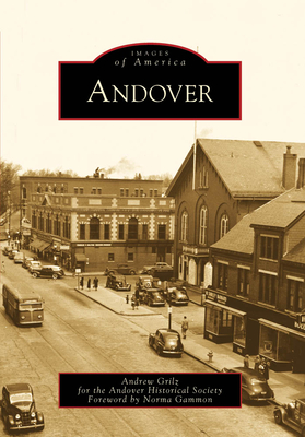 Andover - Grilz, Andrew, and Andover Center for History & Culture