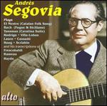 Andr�s Segovia Plays...